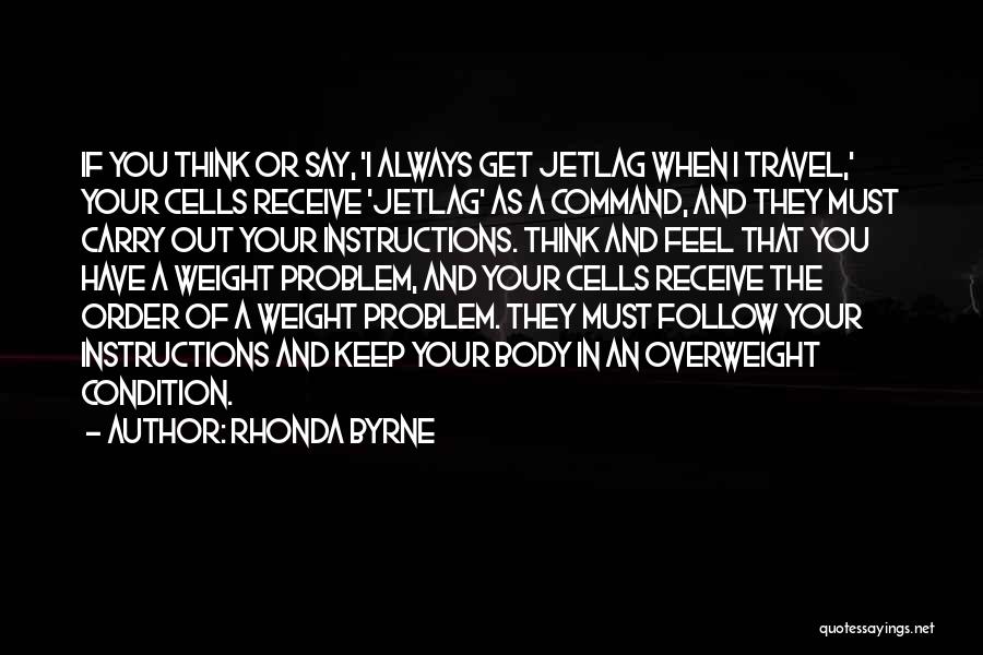 I Keep Thinking Quotes By Rhonda Byrne