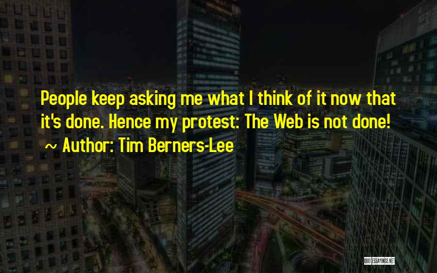 I Keep Thinking Quotes By Tim Berners-Lee