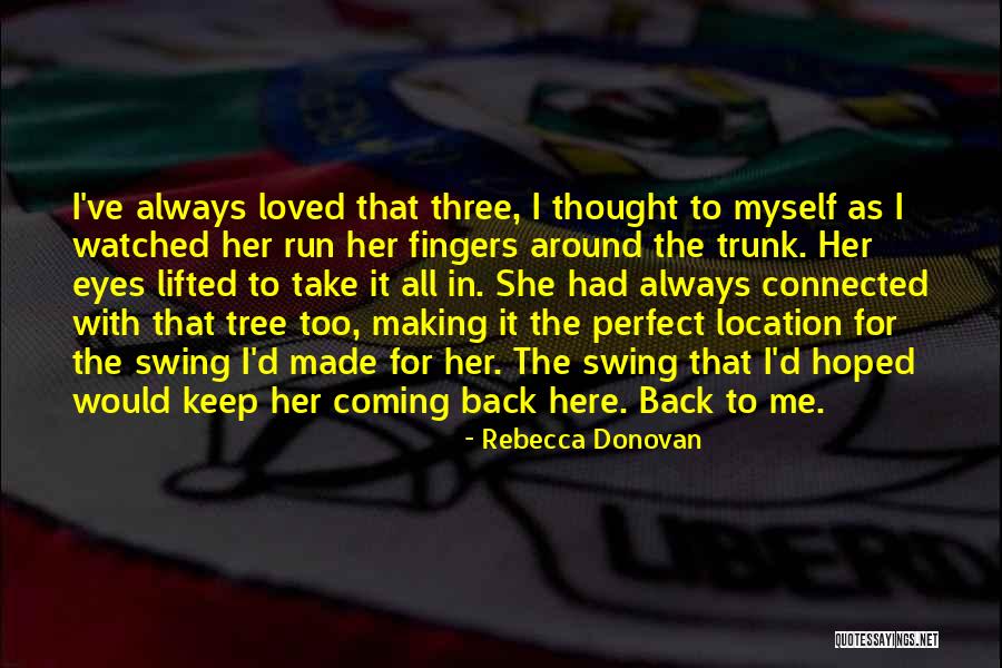 I Keep To Myself Quotes By Rebecca Donovan I Keep To Myself Quotes By Rebecca Donovan