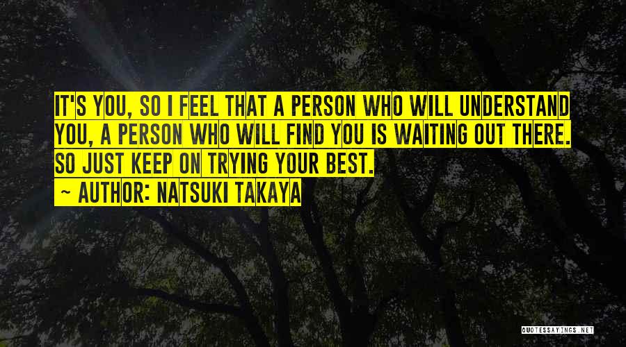 I Keep Waiting Quotes By Natsuki Takaya
