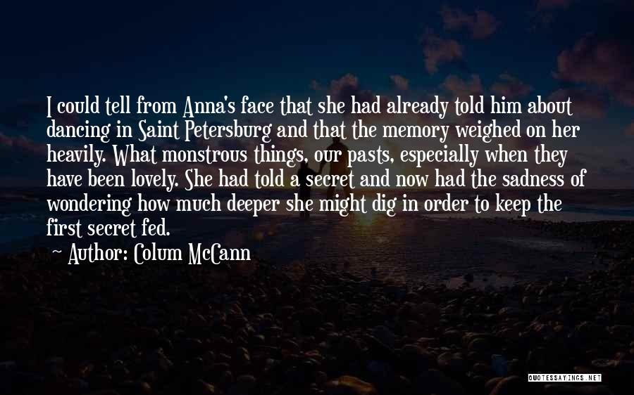 I Keep Wondering Quotes By Colum McCann