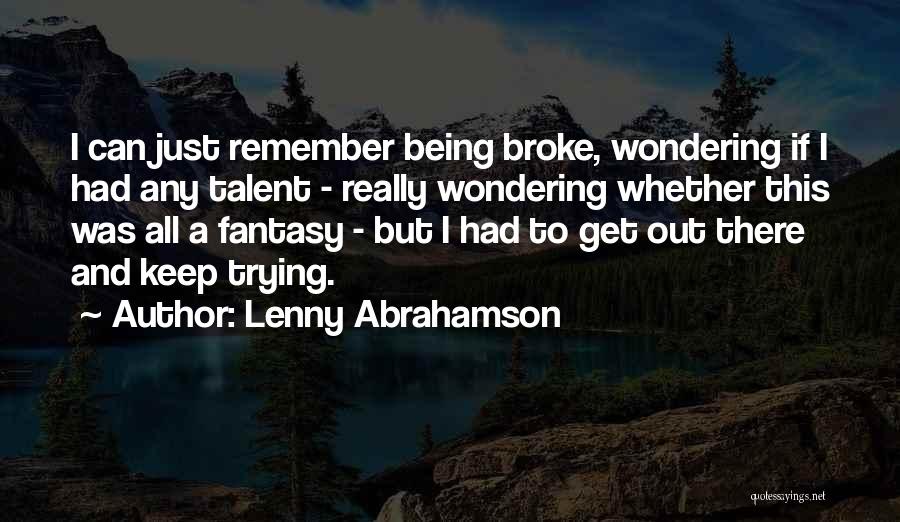 I Keep Wondering Quotes By Lenny Abrahamson