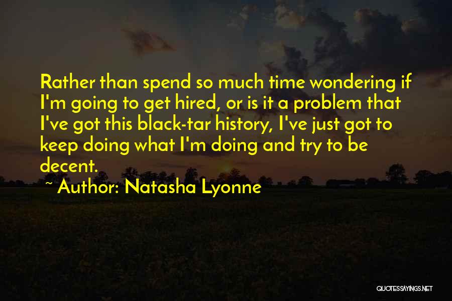 I Keep Wondering Quotes By Natasha Lyonne