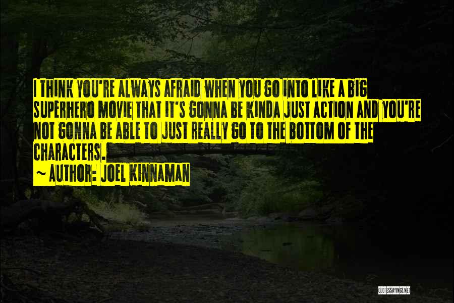 I Kinda Really Like You Quotes By Joel Kinnaman