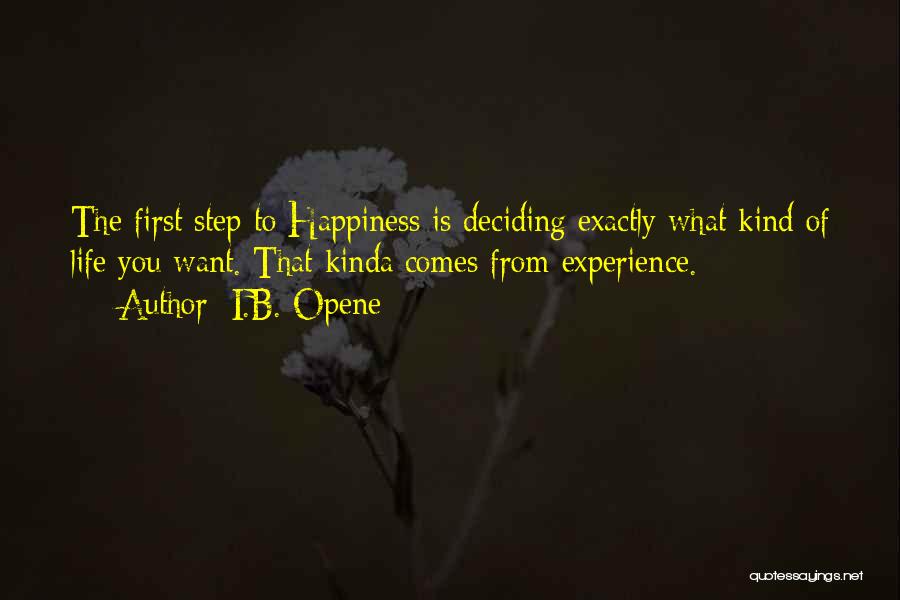 I Kinda Want You Quotes By I.B. Opene I Kinda Want You Quotes By I.B. Opene
