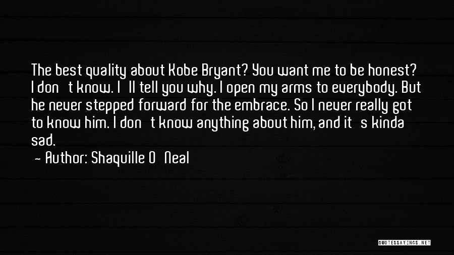 I Kinda Want You Quotes By Shaquille O'Neal