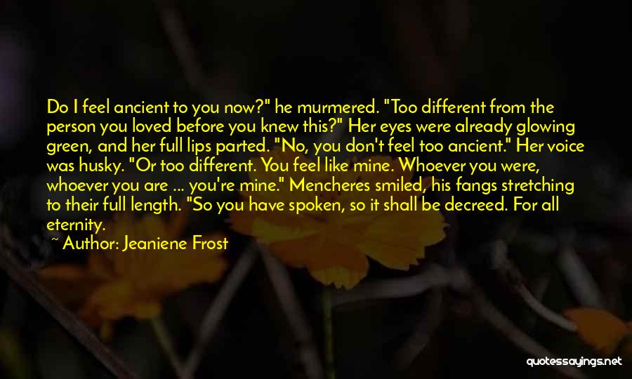 I Knew I Loved You Quotes By Jeaniene Frost