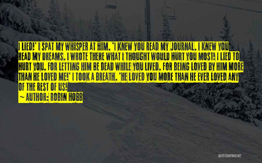 I Knew I Loved You Quotes By Robin Hobb