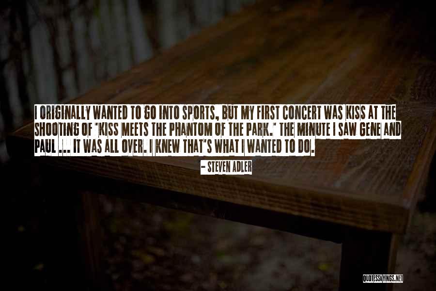I Knew It Was Over Quotes By Steven Adler I Knew It Was Over Quotes By Steven Adler