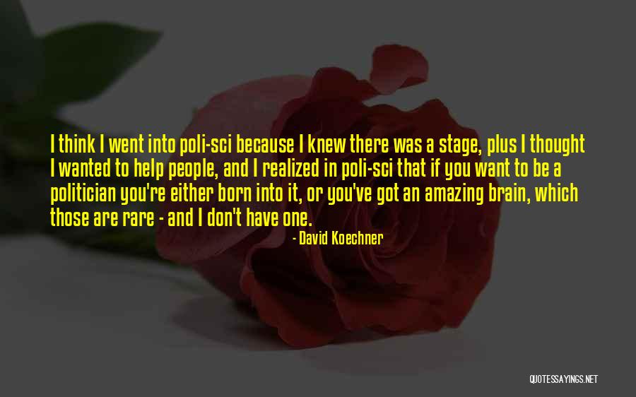 I Knew That Quotes By David Koechner