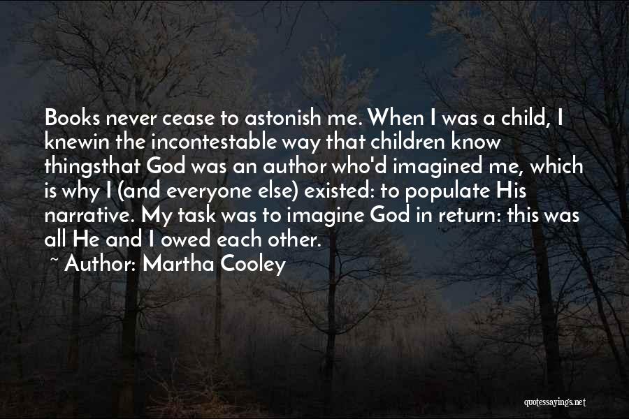 I Knew That Quotes By Martha Cooley