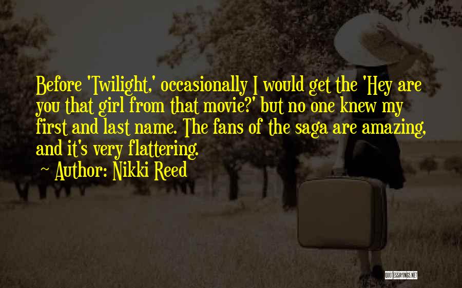 I Knew That Quotes By Nikki Reed