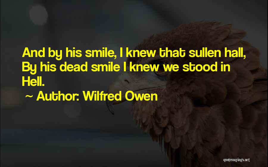 I Knew That Quotes By Wilfred Owen