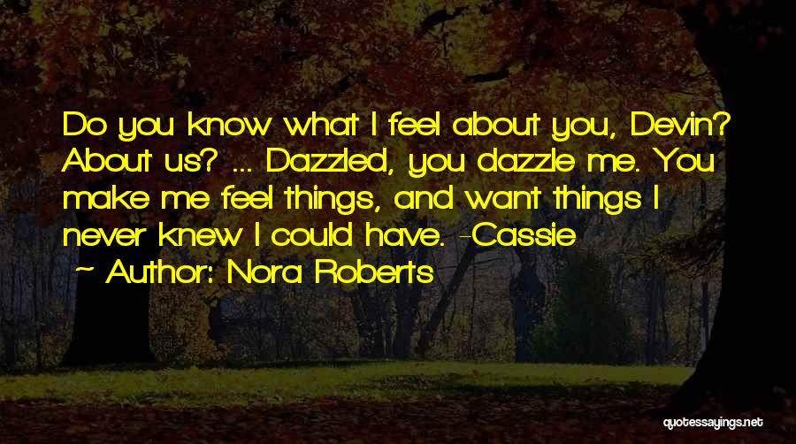 I Knew You Could Quotes By Nora Roberts