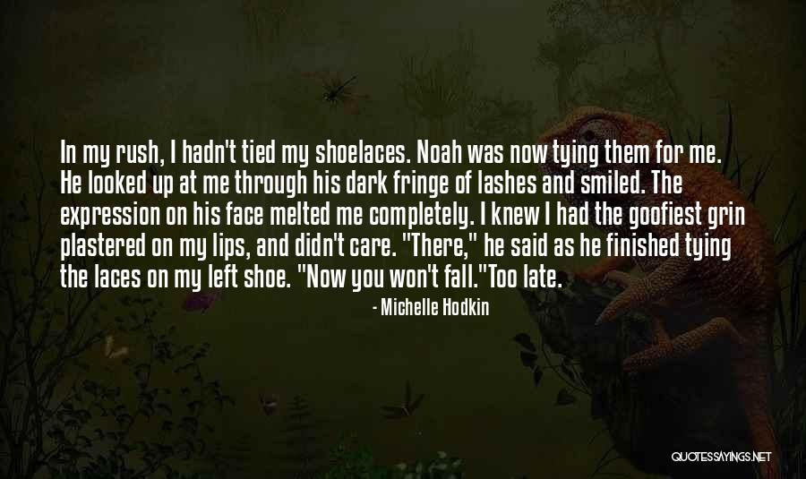 I Knew You Didn't Love Me Quotes By Michelle Hodkin I Knew You Didn't Love Me Quotes By Michelle Hodkin