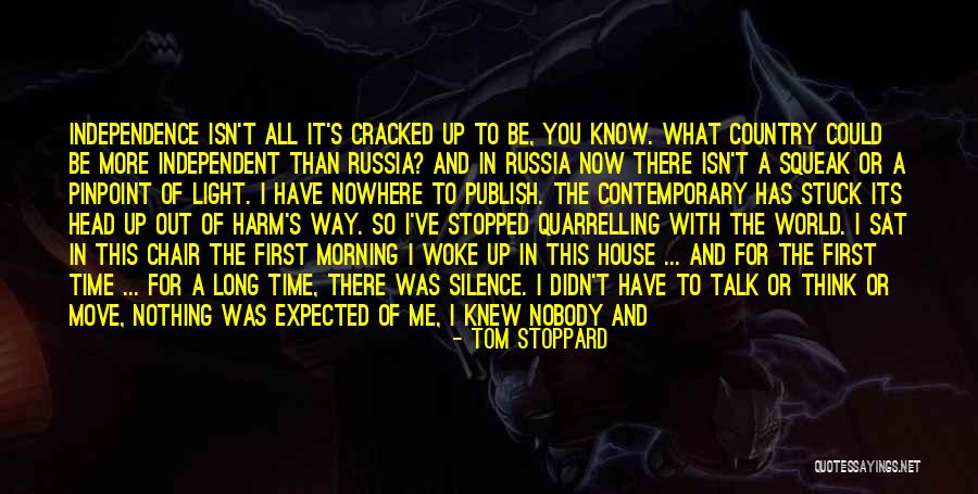 I Knew You Didn't Love Me Quotes By Tom Stoppard