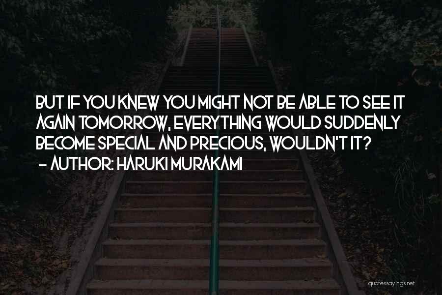 I Knew You Were Special Quotes By Haruki Murakami