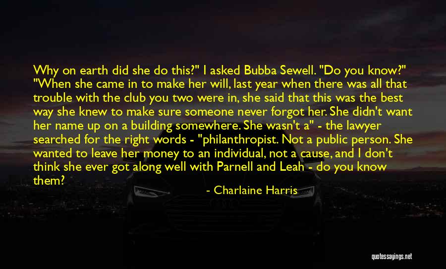 I Knew You Were Trouble Quotes By Charlaine Harris I Knew You Were Trouble Quotes By Charlaine Harris