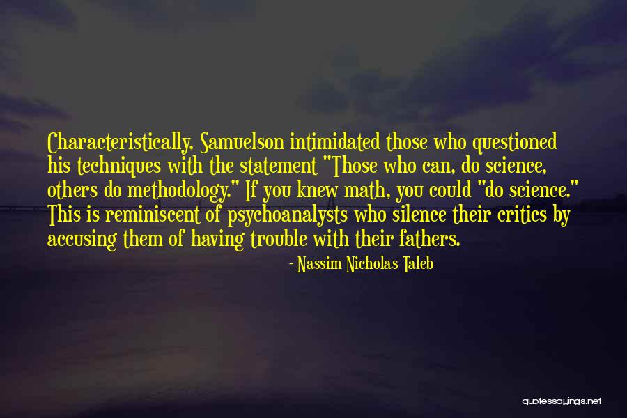 I Knew You Were Trouble Quotes By Nassim Nicholas Taleb I Knew You Were Trouble Quotes By Nassim Nicholas Taleb