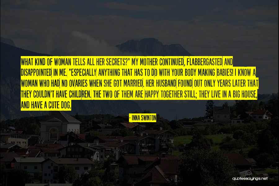 I Know All Your Secrets Quotes By Inna Swinton I Know All Your Secrets Quotes By Inna Swinton