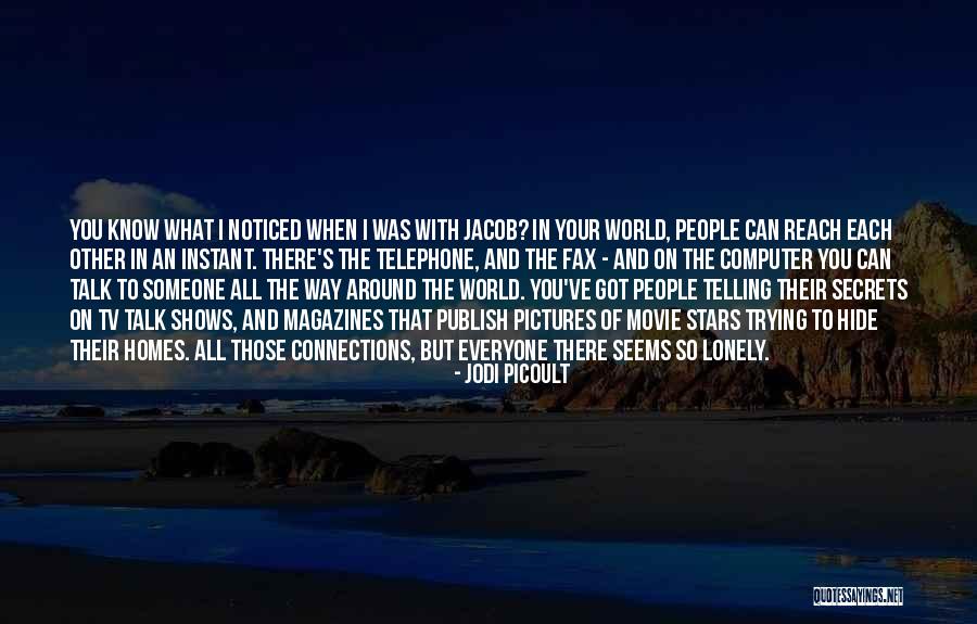 I Know All Your Secrets Quotes By Jodi Picoult I Know All Your Secrets Quotes By Jodi Picoult