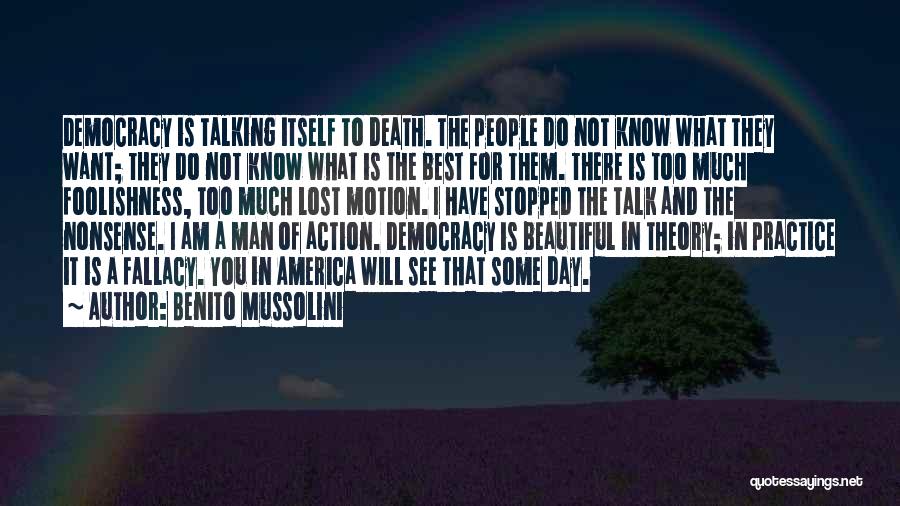 I Know Am Not Beautiful Quotes By Benito Mussolini