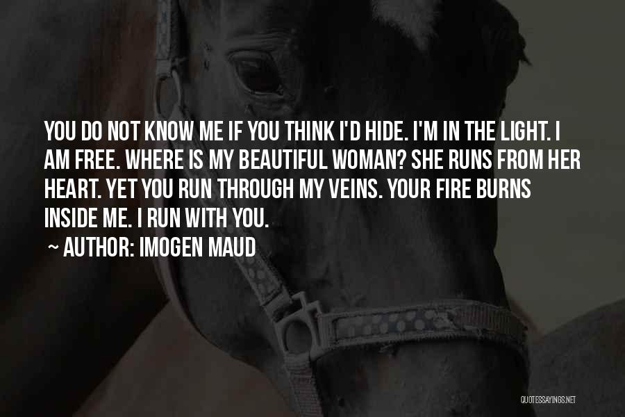 I Know Am Not Beautiful Quotes By Imogen Maud