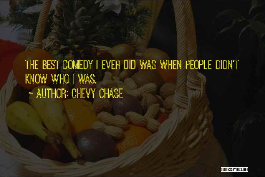 I Know Best Quotes By Chevy Chase