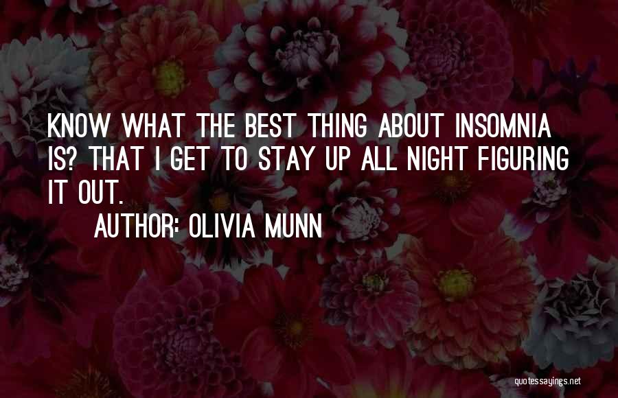 I Know Best Quotes By Olivia Munn