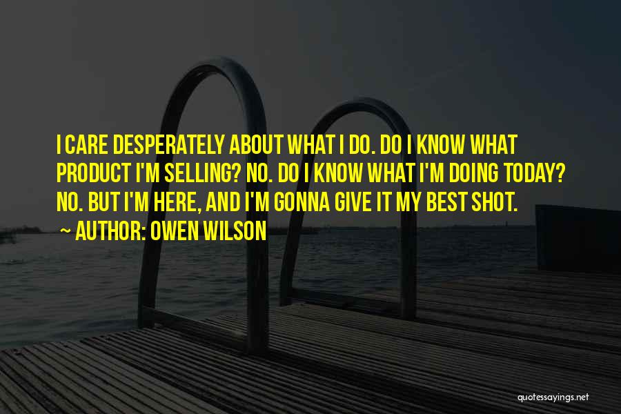 I Know Best Quotes By Owen Wilson