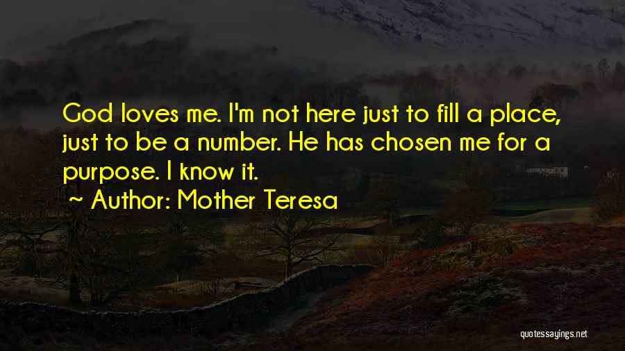 I Know God Loves Me Quotes By Mother Teresa