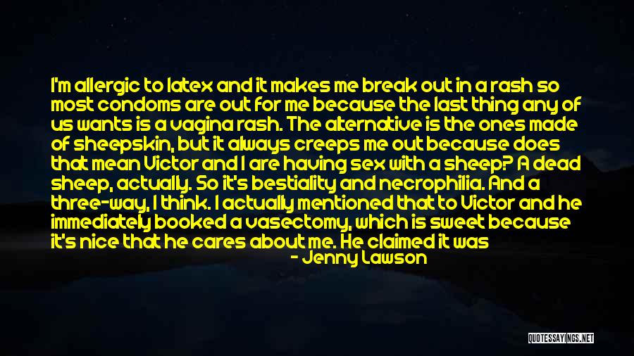 I Know He's Cheating On Me Quotes By Jenny Lawson