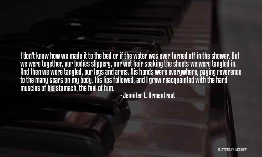 I Know How It Feel Quotes By Jennifer L. Armentrout