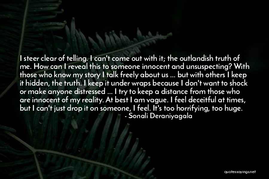 I Know How It Feel Quotes By Sonali Deraniyagala