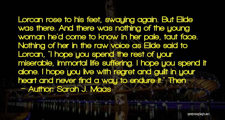 I Know How To Live Alone Quotes By Sarah J. Maas