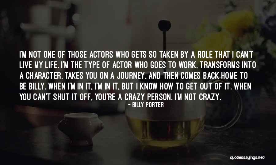 I Know How To Live My Life Quotes By Billy Porter I Know How To Live My Life Quotes By Billy Porter