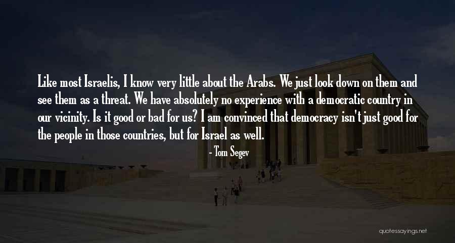 I Know I Am Bad Quotes By Tom Segev I Know I Am Bad Quotes By Tom Segev