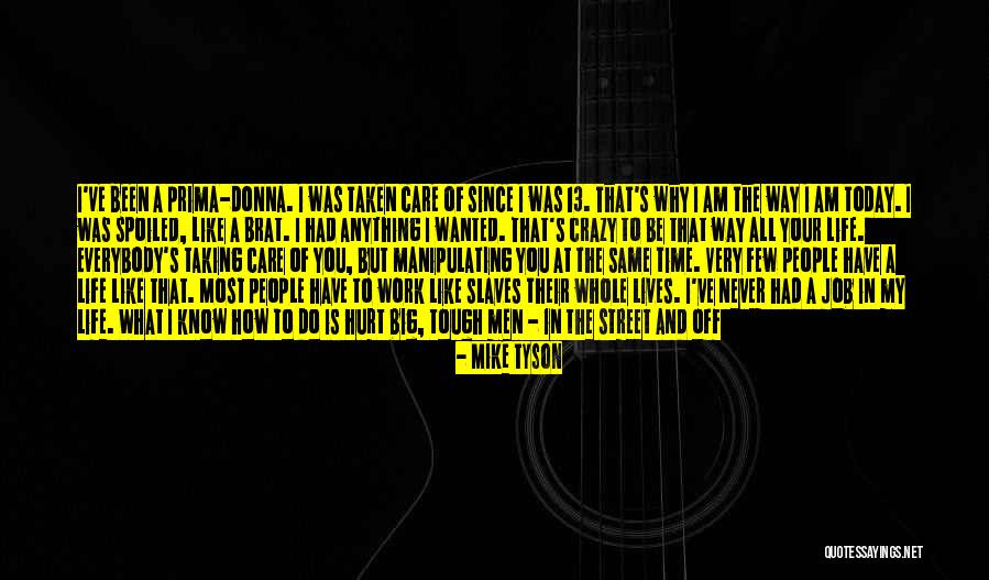 I Know I Am Crazy Quotes By Mike Tyson I Know I Am Crazy Quotes By Mike Tyson