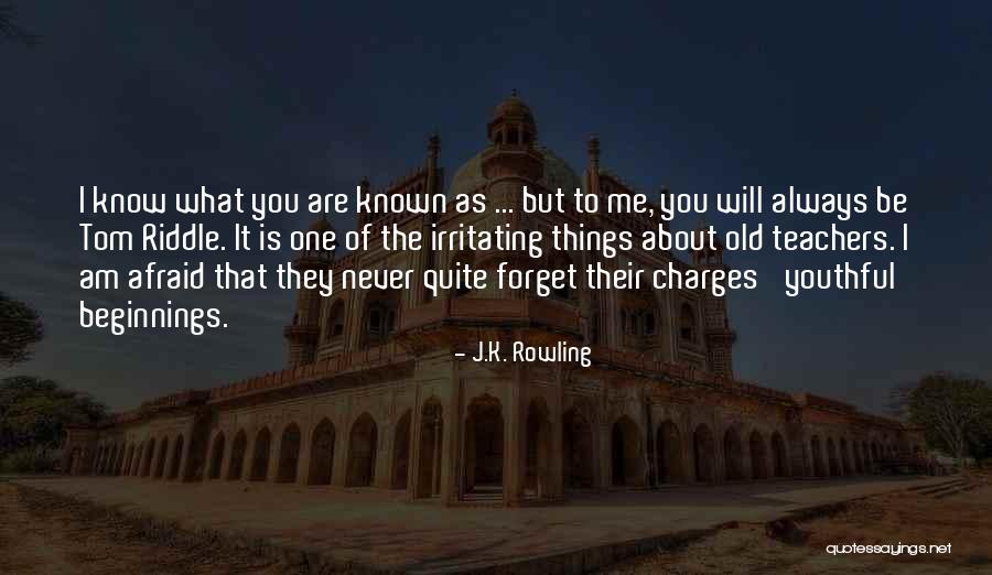 I Know I Am Irritating Quotes By J.K. Rowling I Know I Am Irritating Quotes By J.K. Rowling