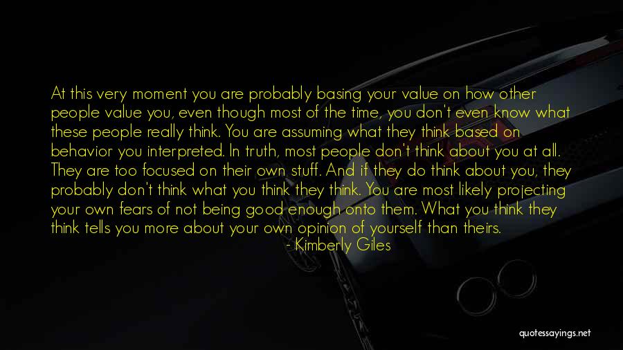 I Know I Am Not Good Enough Quotes By Kimberly Giles I Know I Am Not Good Enough Quotes By Kimberly Giles