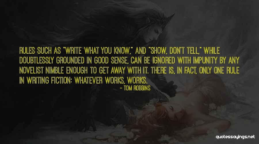 I Know I Am Not Good Enough Quotes By Tom Robbins