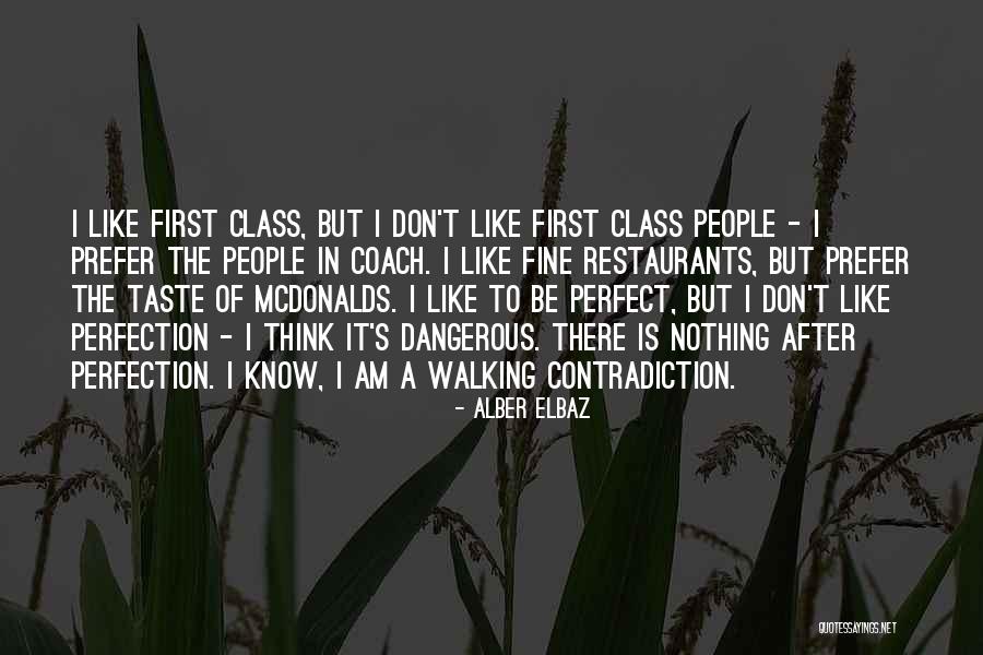 I Know I Am Not Perfect For You Quotes By Alber Elbaz I Know I Am Not Perfect For You Quotes By Alber Elbaz