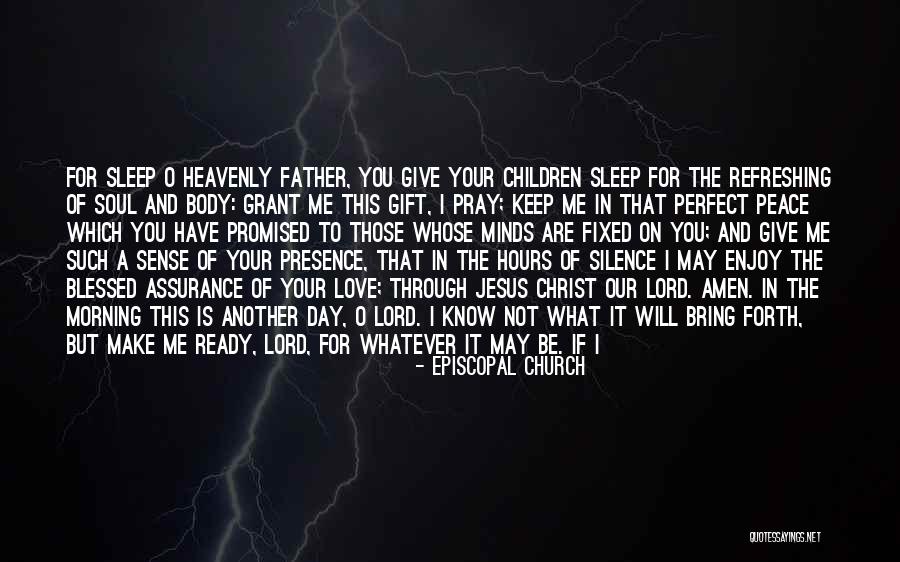 I Know I Am Not Perfect For You Quotes By Episcopal Church I Know I Am Not Perfect For You Quotes By Episcopal Church