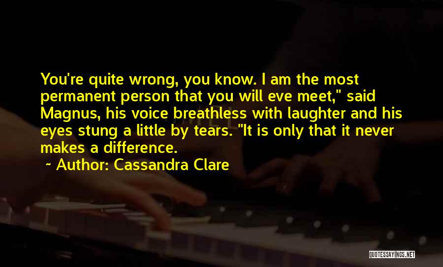 I Know I Am Wrong Quotes By Cassandra Clare