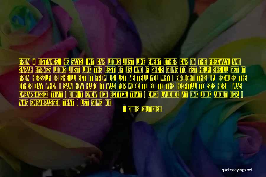 I Know I Can Be Hard To Handle Quotes By Chris Crutcher I Know I Can Be Hard To Handle Quotes By Chris Crutcher