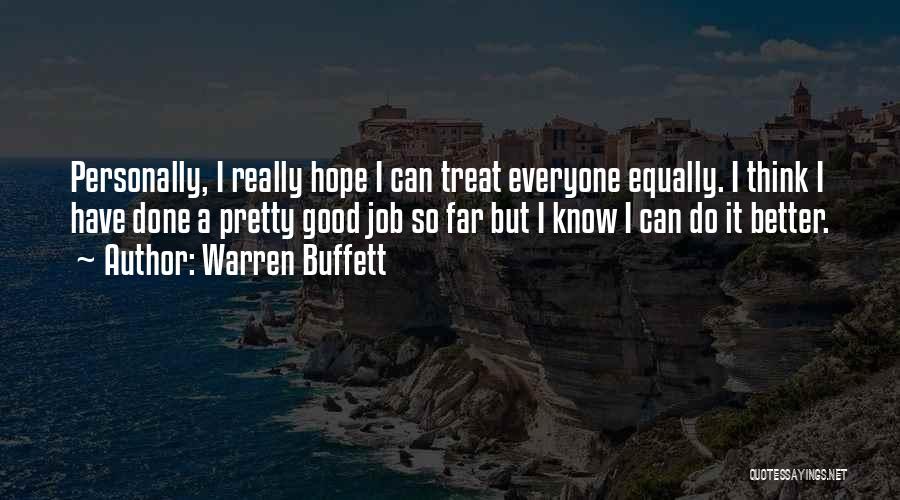 I Know I Can Do Better Quotes By Warren Buffett