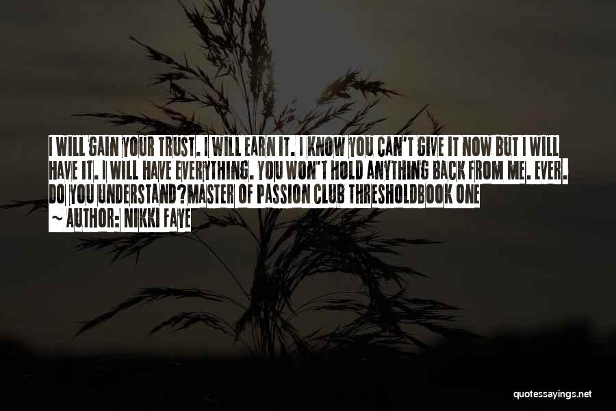 I Know I Can Trust You Quotes By Nikki Faye