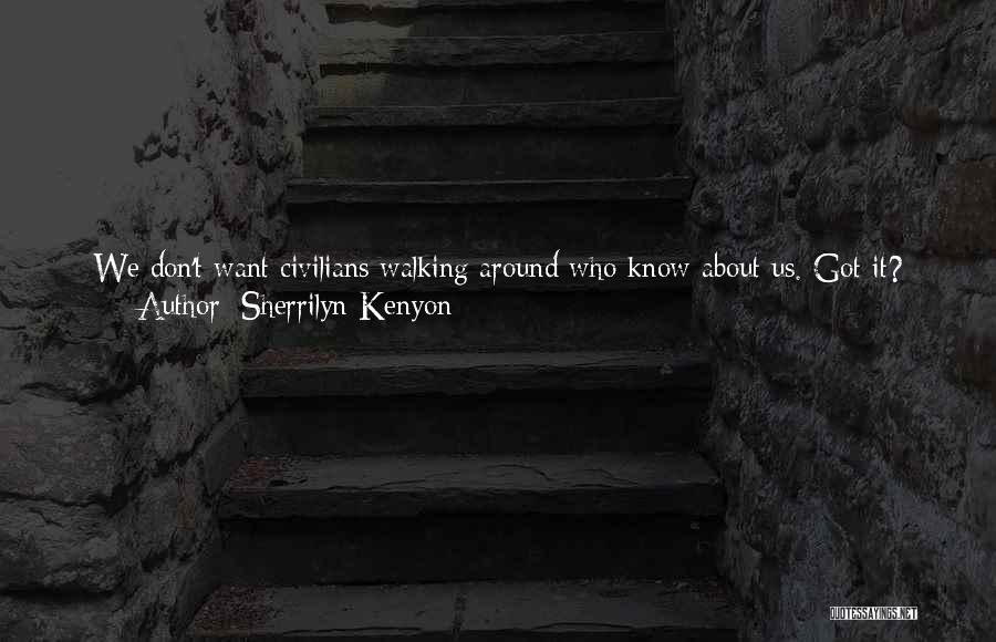 I Know I Can Trust You Quotes By Sherrilyn Kenyon