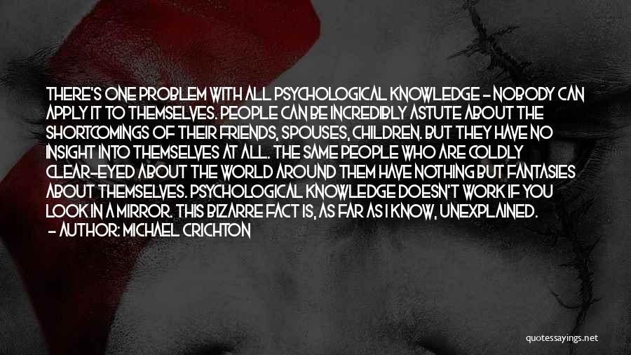 I Know I Can't Be With You Quotes By Michael Crichton