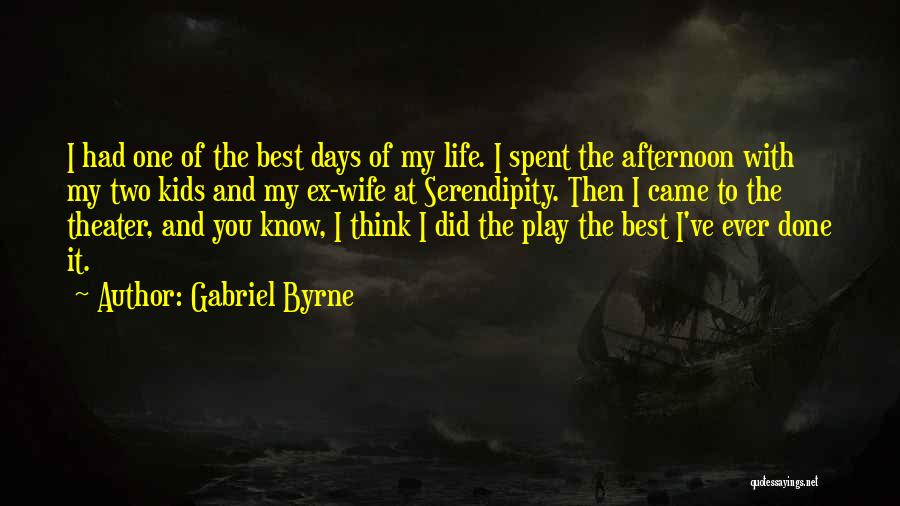 I Know I Did My Best Quotes By Gabriel Byrne